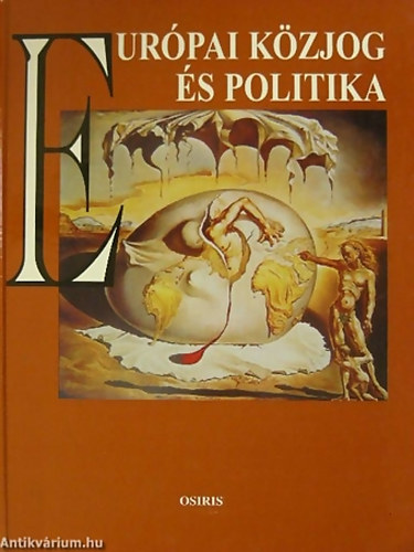 SZERKESZTŐ Kende Tamás - Európai közjog és politika