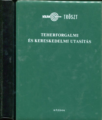 Nincs feltüntetve - 2 db Volán kötet: Teherforgalmi és kereskedelmi utasítás - Teherforgalmi technológiai és szervezési kézikönyv
