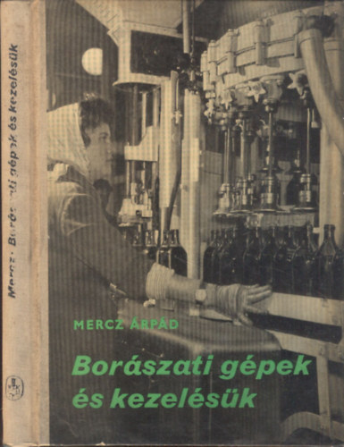Mercz �rp�d - Bor�szati g�pek �s kezel�s�k