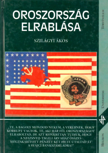 Szil�gyi �kos - Oroszorsz�g elrabl�sa - A szovjettelen uni� t�rt�nete