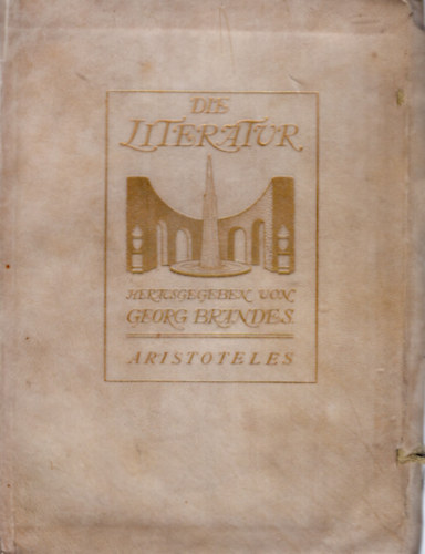 Georg Brandes - Die literartur Sammlunk illustrierter einzeldarstellungen heraursgegeben von Georg Brandes