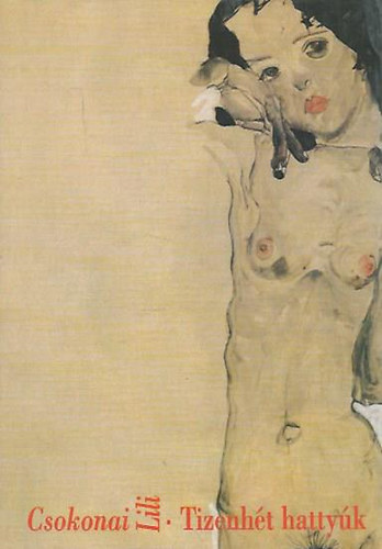 Esterh�zy P�ter - Csokonai Lili - Tizenh�t hatty�k