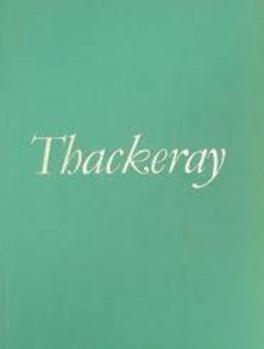 William Makepeace - Thackeray m�vei I-II.