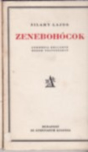 Zilahy Lajos - St a nap. Hazajr llek. Zenebohcok.