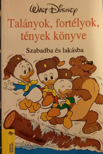 Walt Disney - Tal�nyok, fort�lyok, t�nyek k�nyve