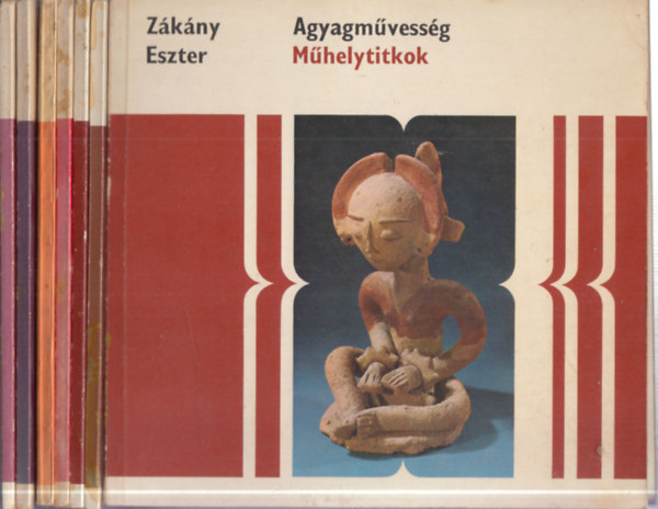 Zkny Eszter, Velledits Lajos, Forgcs va, Csiba va, Kartson Gbor, Szenes Zsuzsa, Szabados rpd - 7 db. Mhelytitkok: Agyagmvessg + A restaurls + Kollzs s montzs + Brmvessg + Mirt fest az ember + Kelmk s hmzsek + Metszs s nyomtats
