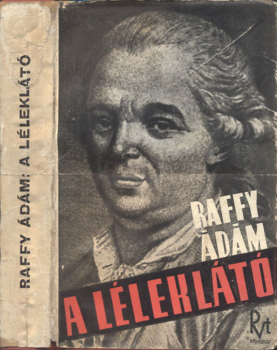 Raffy �d�m - A l�lekl�t� (Mesmer doktor �letreg�nye)- I. kiad�s