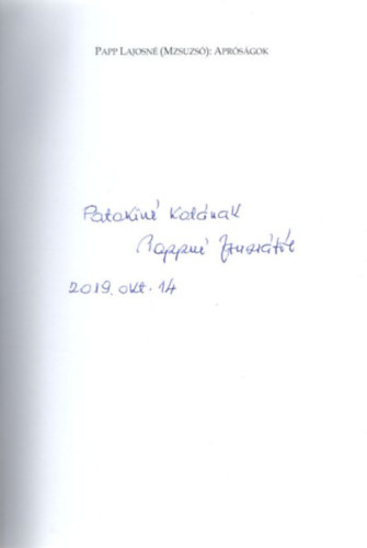 Papp Lajosné - Apróságok - Versek és tárcák - dedikált