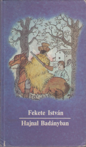 Fekete Istvn - Hajnal Badnyban