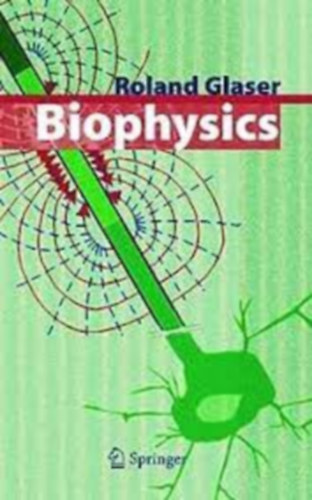 Roland Glaser - Biophysics