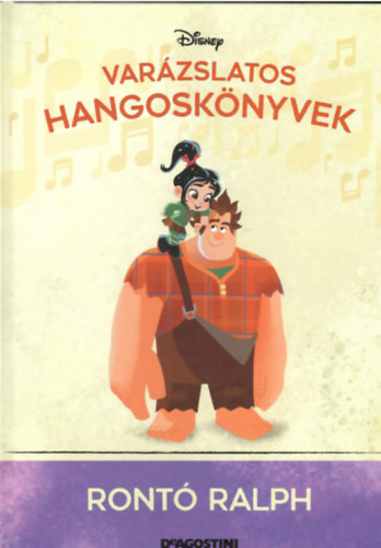 Walt Disney - varzslatos hangosknyvek   Ront Ralph