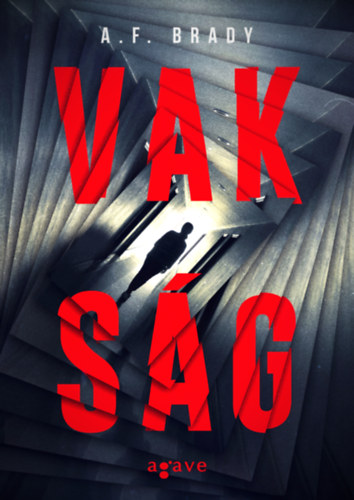 A.F. Brady - Vakság