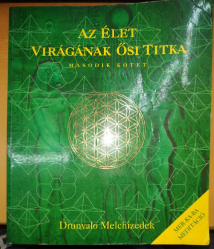 Drunvalo Melchizedek - Az let virgnak si titka II. ktet
