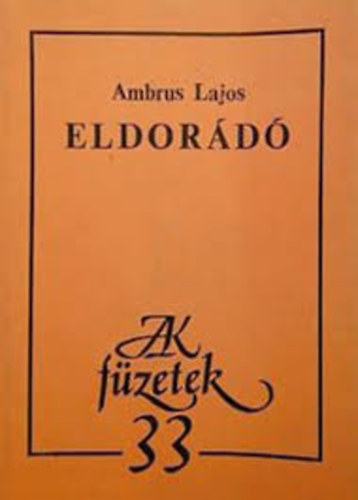 Ambrus Lajos - Eldor�d�