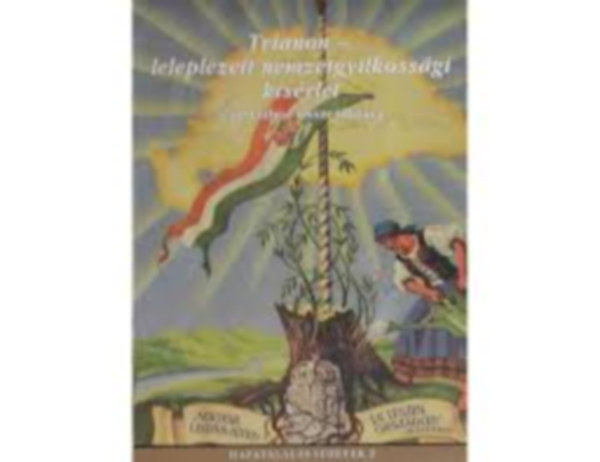 Dr. Gerevich Zolt�n Pap G�bor - Trianon- leleplezett nemzetgyilkoss�gi k�s�rlet + A magyar "b�ke"