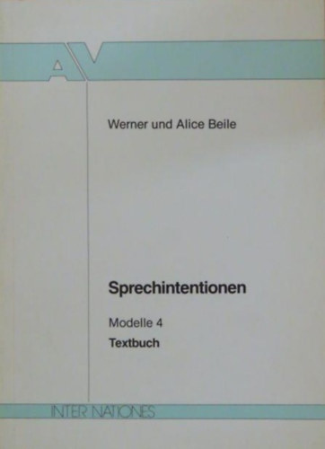 Alice und Werner Beile - Sprechintentionen Modelle 4 Textbuch