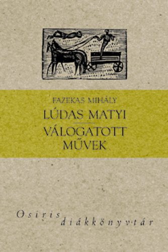 Fazekas Mih�ly - L�das Matyi / V�logatott m�vek [Osiris di�kk�nyvt�r]