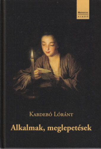 Kabdeb� L�r�nt - Alkalmak, meglepet�sek