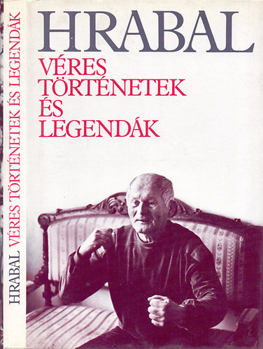 Bohumil Hrabal - Vres trtnetek s legendk    (teljes kiads)