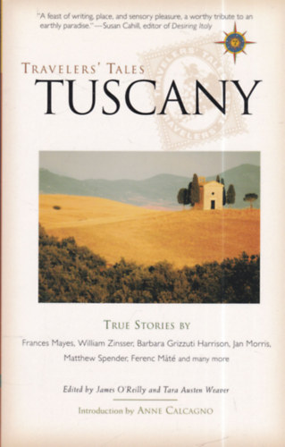 Tara Austen Weaver James O'Reilly - Travelers' Tales: Tuscany