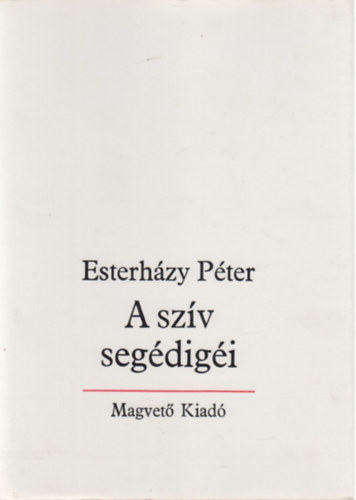 Esterhzy Pter - A szv segdigi