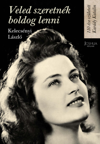 Kelecsényi László - Veled szeretnék boldog lenni