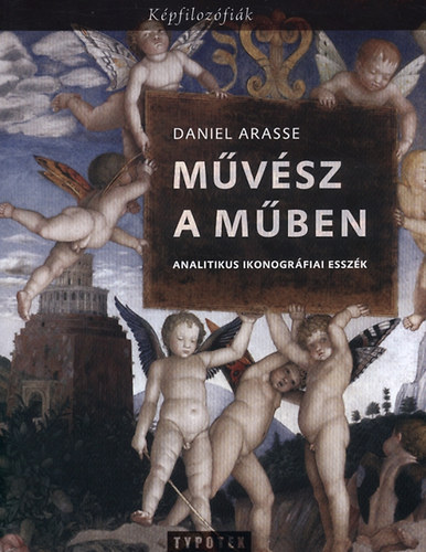 Daniel Arasse - M�v�sz a m�ben