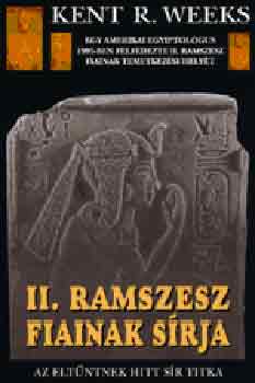 Kent R. Weeks - II. Ramszesz fiainak s�rja