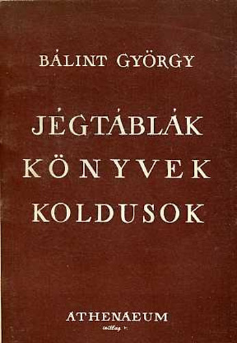 B�lint Gy�rgy - J�gt�bl�k, k�nyvek, koldusok