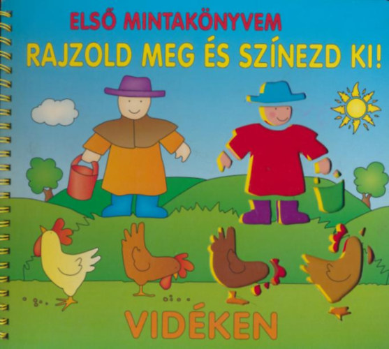 Els mintaknyvem - Vidken (Rajzold meg s sznezd ki!)