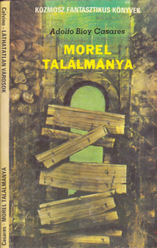 Casares-Calvino - Morel találmánya-Láthatatlan városok