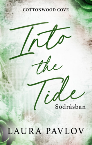 Laura Pavlov - Into the Tide - Sodrásban