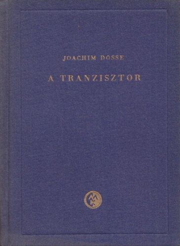 Joachim Dosse - A tranzisztor