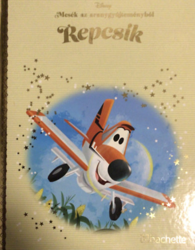 Repcsik - Mesék az aranygyűjteményből 33. kötet