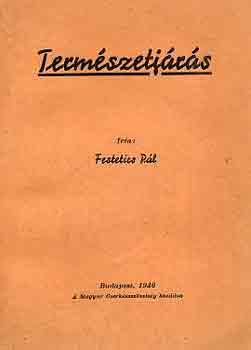 Festetics Pl - Termszetjrs