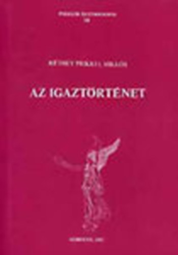 Rthey-Prikkel Mikls - Az igaztrtnet (Folklr s etnogrfia 58.)