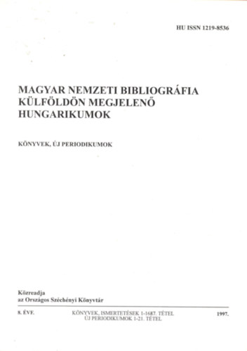 Magyar nemzeti bibliogrfia klfldn megjelen hungarikumok