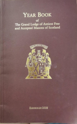 Year Book of the Grand Lodge of Antient Free and Accepted Masons of Scotland