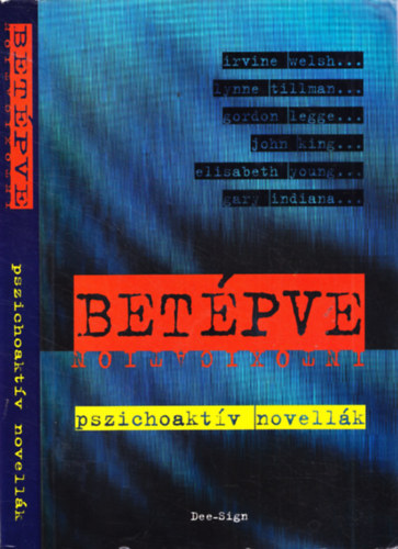 Welsh-Tillman-Legge-Young - Betépve (pszichoaktív novellák)