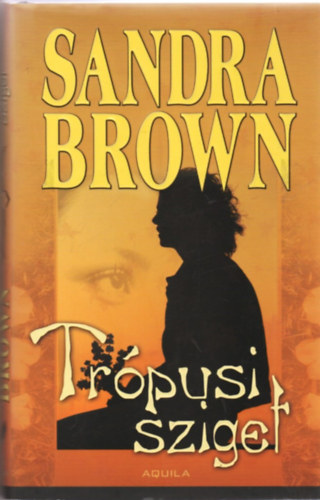 Sandra Brown - Trpusi sziget