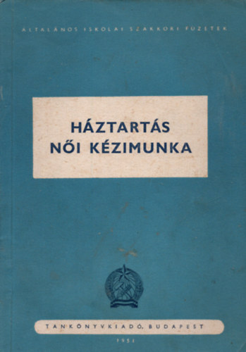 Szab� Zolt�nn� - H�ztart�s n�i k�zimunka ( VII-VIII. o. )