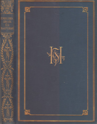 Herczeg Ferenc - Emberek, urak és nagyurak (Herczeg Ferenc munkái- Gyűjteményes díszkiadás XXXV.)