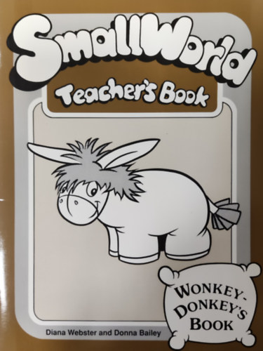 Diana Webster, Donna Bailey - Smallworld- Teacher's Book