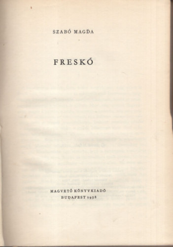 Szab Magda - Fresk