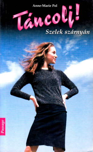 Anna-Marie Pol - Szelek szárnyán (Táncolj! 9.)