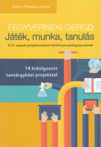Fegyverneki Gerg - Jtk, munka, tanuls