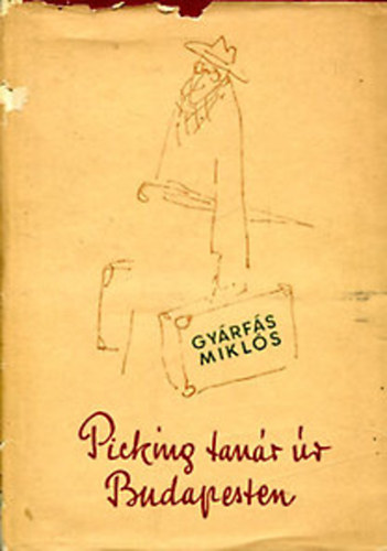 GYrfs Mikls - Picking tanr r Budapesten