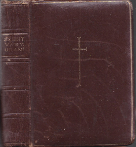 Harmat Art�r - S�k S�ndor - Szent vagy, Uram! (�si �s �jabb egyh�zi �nekkincs�nk t�ra)