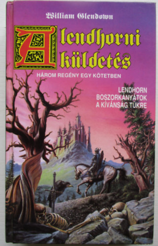 William Glendown - A lendhorni küldetés