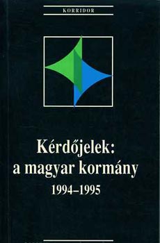 Gomb�r-Hankiss-Lengyel-V�rnai - K�rd�jelek: a magyar korm�ny 1994-1995